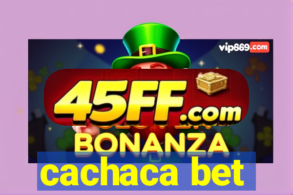 cachaca bet